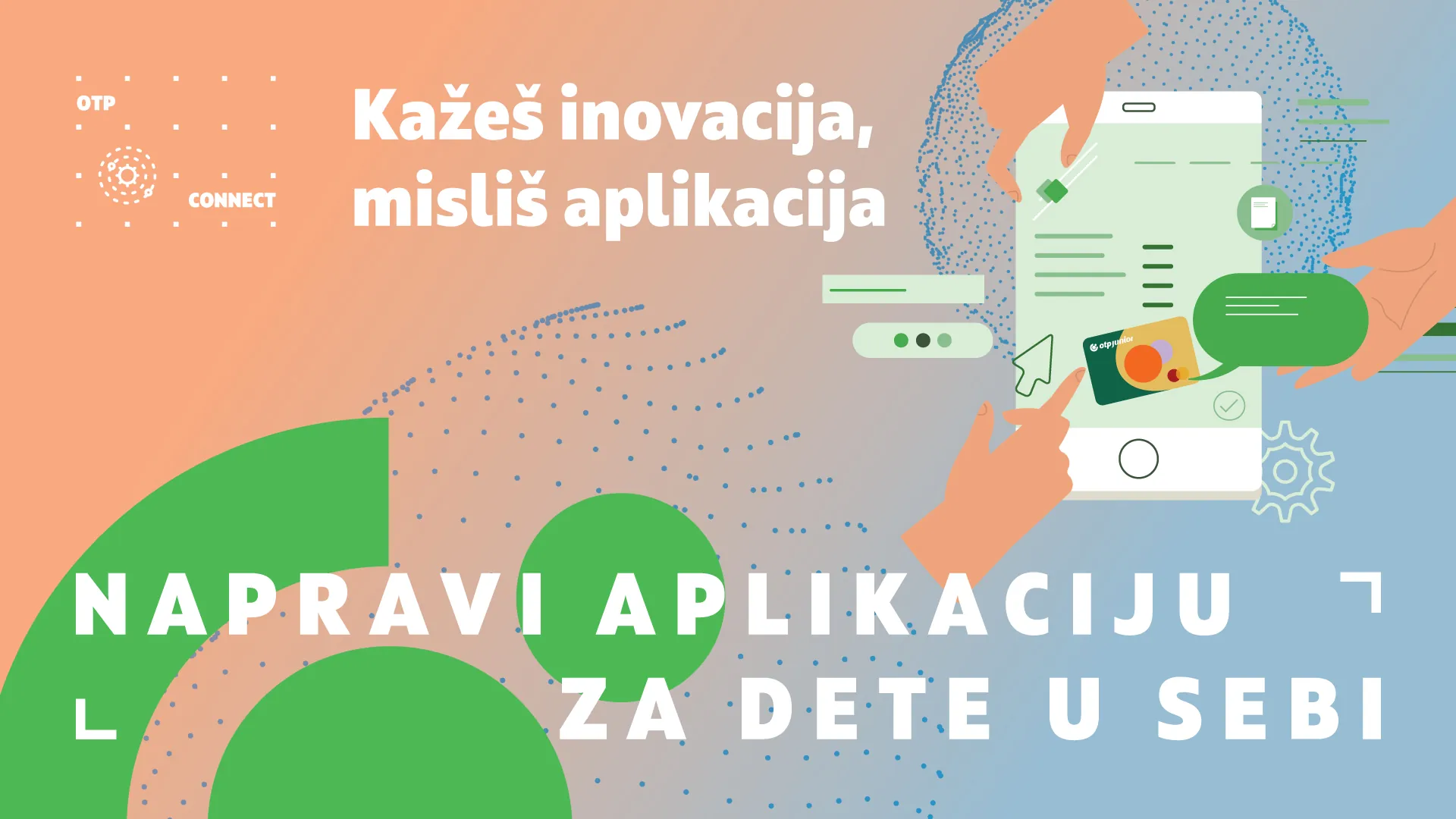 Otvorene prijave za prvi OTP Connect Izazov – OTP banka poziva startap kompanije da osmisle inovativni dizajn i funkcionalnosti za OTP Junior aplikaciju